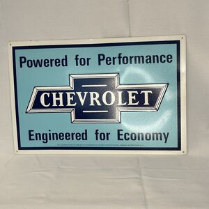 Chevrolet Powered For Performance Engineered For Economy Metal Sign 18"x 12"